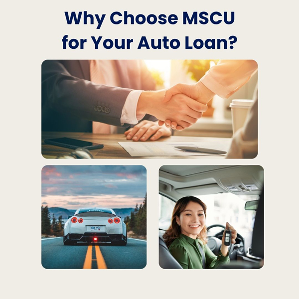 Choose MSCU for your Auto Loan